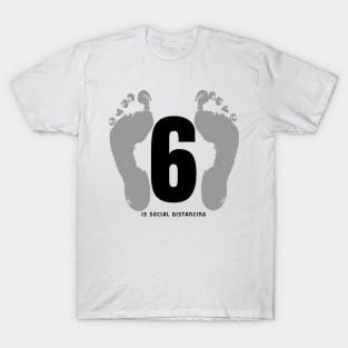 6 feet T-Shirt